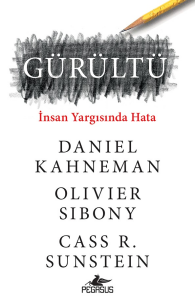 Gürültü;İnsan Yargısında Hata