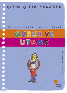 Gurur ve Utanç - Çıtır Çıtır Felsefe 35