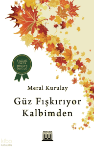 Güz Fışkırıyor Kalbimden