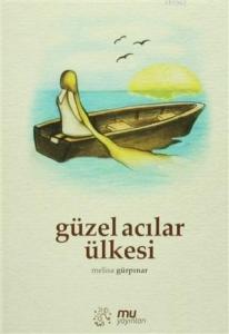 Güzel Acılar Ülkesi