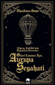 Güzel Canavar İçin Avrupa Seyahati - Athena Kulübü'nün Olağanüstü Maceraları