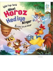 Güzel Horoz Hediye Alıyor; İyilik Yap Serisi