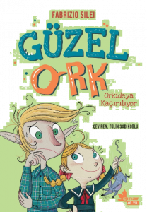 Güzel Ork 2 ;Orkideya Kaçırılıyor