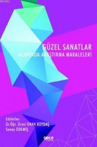 Güzel Sanatlar Alanında Araştırma Makaleleri
