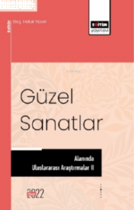 Güzel Sanatlar Alanında Uluslararası Araştırmalar II