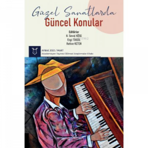 Güzel Sanatlarda Güncel Konular ; ( AYBAK 2022 Mart )