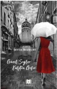 Güzel Şeyler Kalpten Gelir