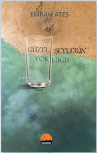 Güzel Şeylerin Yokluğu