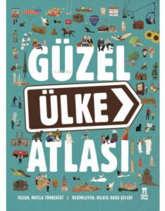 Güzel Ülke Atlası (Ciltli)