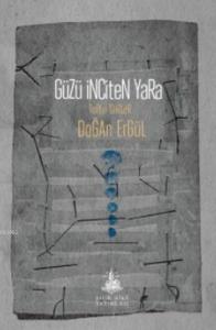 Güzü İnciten Yara