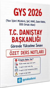 GYS Akademi 2026 T.C. Danıştay Başkanlığı GYS Özet Ders Notları