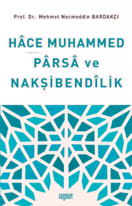 Hace Muhammed Parsa ve Nakşibendilik
