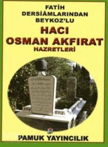 Hacı Osman Akfırat Hazretleri (Evliya-019)