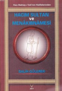 Hacım Sultan ve Menakıbnamesi; Hacı Bektaş-ı Veli'nin Halifelerinden