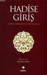 Hadise Giriş; Tarihçe Literatür ve Seçme Hadisler