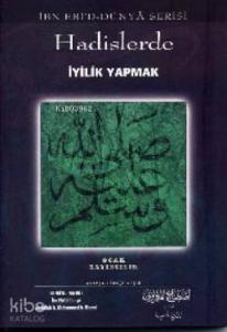 Hadislerde İyiliği Emredip Kötülüğe Engel Olmak