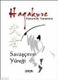 Hagakure; Savaşçının Yüreği