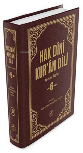 Hak Dini Kur`an Dili Cilt: 6