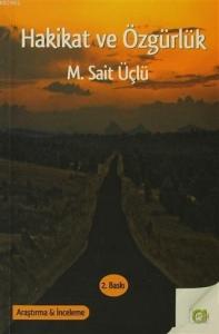 Hakikat ve Özgürlük; Tarihte Yöntem Sorunu ve Hakikat Arayışı