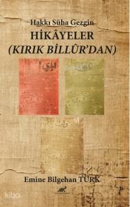 Hakkı Süha Gezgin Hikâyeler (Kırık Billûr'dan)