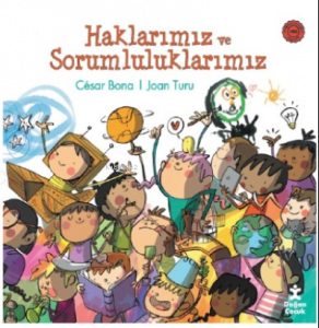 Haklarımız Ve Sorumluluklarımız