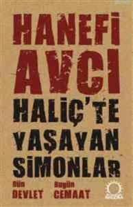 Haliç'te Yaşayan Simonlar; Dün Devlet Bugün Cemaat