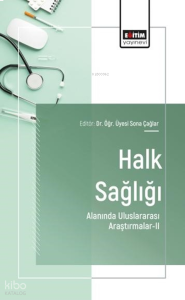 Halk Sağlığı Alanında Uluslararası Araştırmalar - II