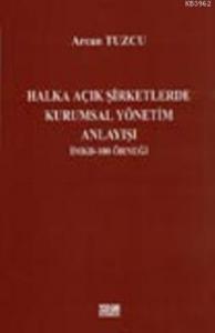 Halka Açık Şirketlerde Kurumsal Yönetim Anlayışı İMKB