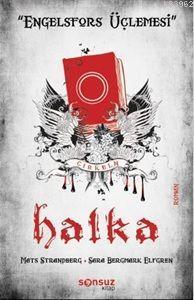 Halka; Engelsfors Üçlemesi