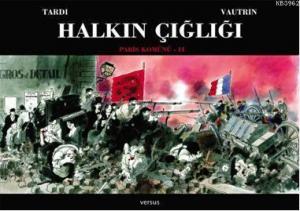 Halkın Çığlığı - Paris Komünü 1. Cilt