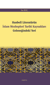 Hanbelî Literatürün İslam Mezhepleri Tarihi Kaynakları Geleneğindeki Yeri