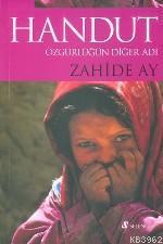 Handut Özgürlüğün Diğer Adı