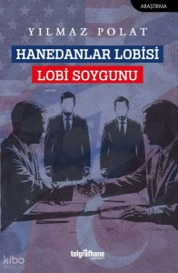 Hanedanlar Lobisi -  Lobi Soygunu