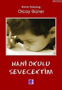 Hani Okulu Sevecektim