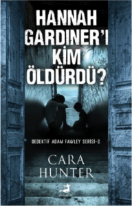 Hannah Gardiner’ı Kim Öldürdü