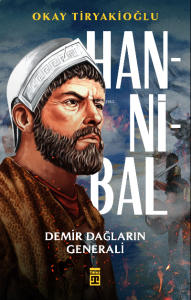 Hannibal & Demir Dağların Generali