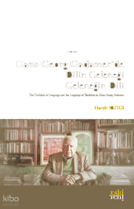 Hans-Georg Gadamer’de Dilin Geleneği Geleneğin Dili