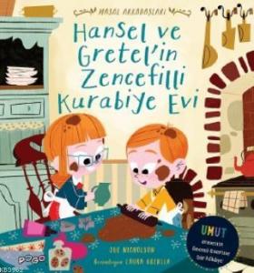Hansel ve Gretel'in Zencefilli Kurabiye Evi; Masal Arkadaşları