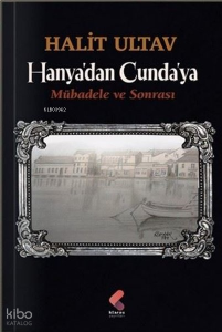 Hanya'dan Cunda'ya - Mübadele ve Sonrası