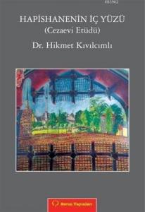 Hapishanenin İç Yüzü Cezaevi Etüdü