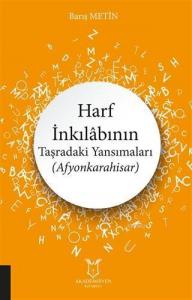 Harf İnkılabının Taşradaki Yansımaları (Afyonkarahisar)