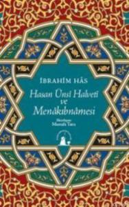 Hasan Ünsi Halveti ve Menakıbnamesi