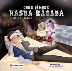 Hasta Kasaba; Sihirli Harfler Dizisi - 4, +7 Yaş