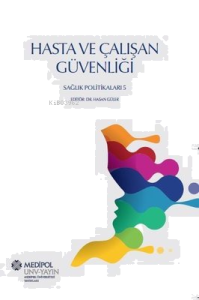 Hasta ve Çalışan Güvenliği - Sağlık Politikaları 5