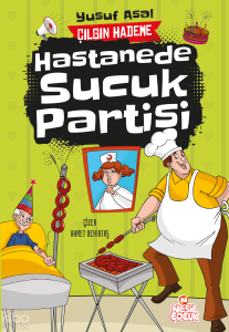 Hastanede Sucuk Partisi ;Çılgın Hademe