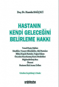 Hastanın Kendi Geleceğini Belirleme Hakkı