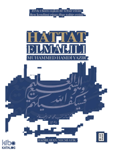 Hattat Elmalılı Muhammed Hamdi Yazır (Ciltli)