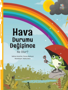Hava Durumu Değişince Ne Olur?