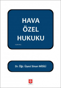 Hava Özel Hukuku Sinan Misili