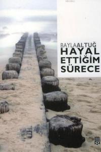 Hayal Ettiğim Sürece